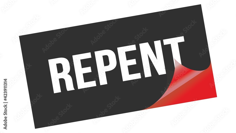 REPENT text on black red sticker stamp. REPENT text on black red sticker stamp.