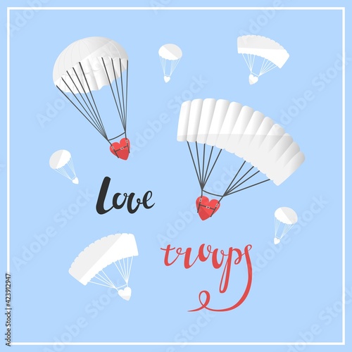 Card for valentine's day. Vector Illustration. Quotes about love. love troops. Print, poster, textile, paper design. Hearts with parachute isolated on blue background.