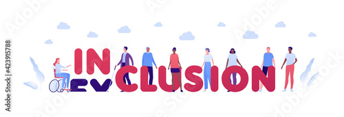 Inclusion and diversity concept. Vector flat people character illustration. Inclusion word replace exclusion. Multicultural and multinational men and women. Female in wheelchair and blind male.