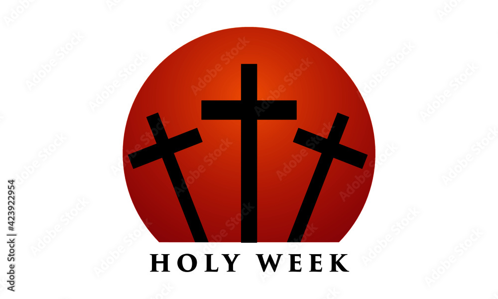 Holy Week before Easter, Lent Season, Good Friday crucifixion of Jesus and His death, Station of Cross, Typography design for print Holy Week before Easter, Lent Season, Good Friday crucifixion of Jesus and His death, Station of Cross, Typography design for print