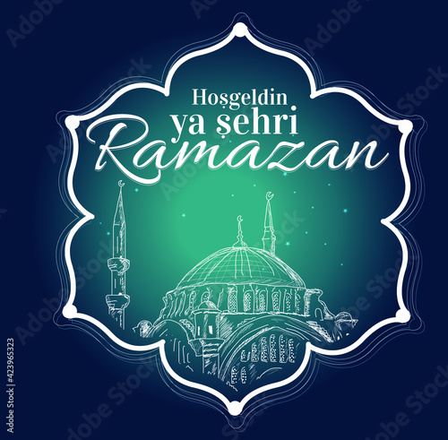 Ramadan Kareem Turkish: Hosgeldin ya sehri ramazan