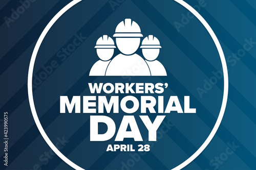 Workers’ Memorial Day. April 28. Template for background, banner, card, poster with text inscription. Vector EPS10 illustration.