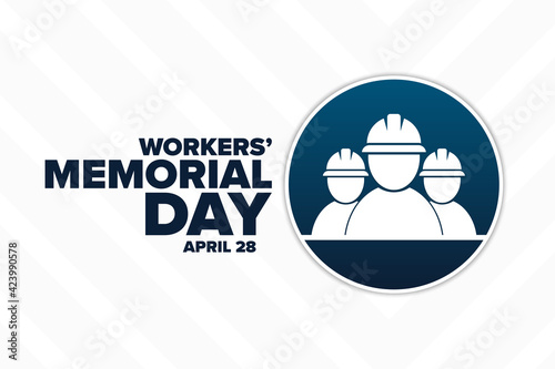 Workers’ Memorial Day. April 28. Template for background, banner, card, poster with text inscription. Vector EPS10 illustration.