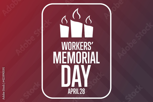 Workers’ Memorial Day. April 28. Template for background, banner, card, poster with text inscription. Vector EPS10 illustration.