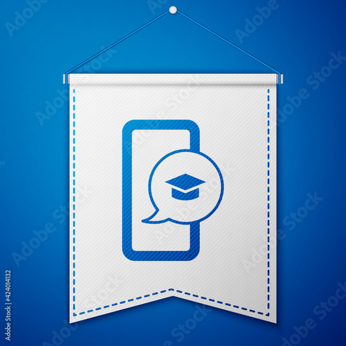 Blue Graduation cap on screen smartphone icon isolated on blue background. Online learning or e-learning concept. White pennant template. Vector