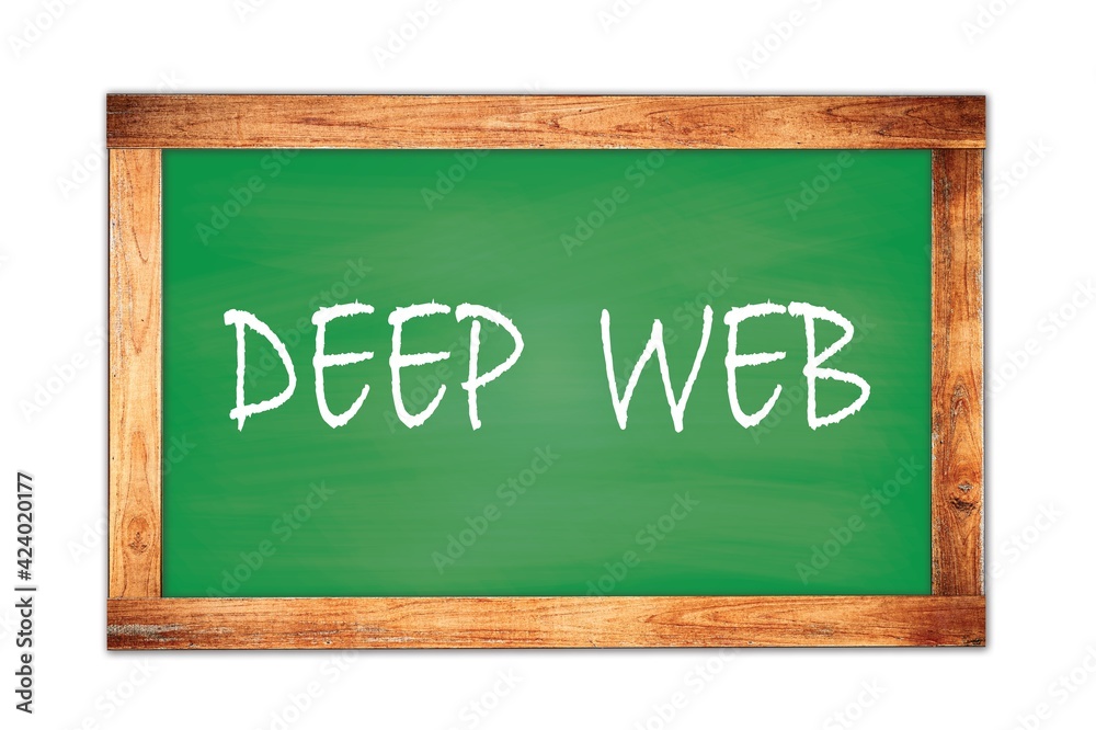 DEEP WEB text written on green school board. DEEP WEB text written on green school board.