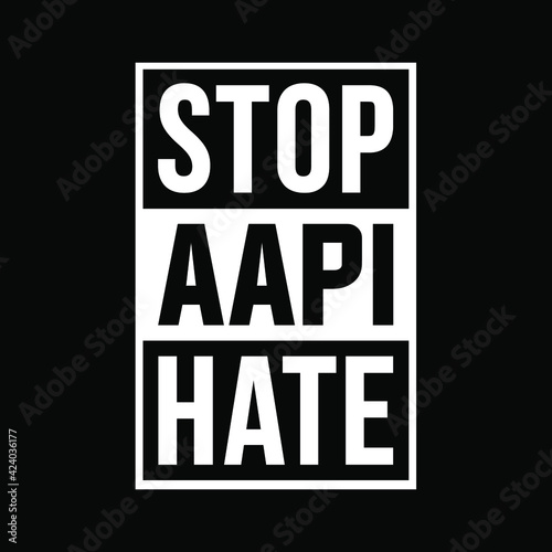stop AAPI hate, modern creative banner, sign, design concept, social media post with white text on a black background 