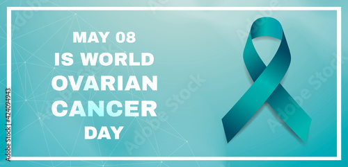 World ovarian cancer awareness day concept. Banner template with teal ribbon and text.  Vector illustration.