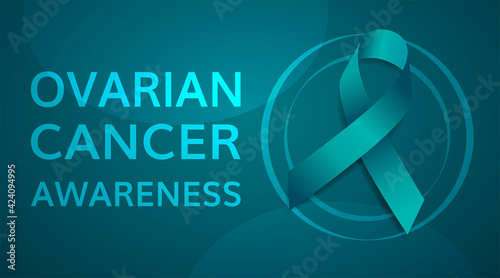 World ovarian cancer awareness day concept. Banner template with teal ribbon and text.  Vector illustration.