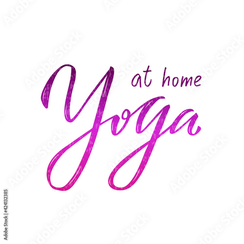 Vector illustration of yoga at home creative isolated lettering for banners, posters, catalogs, article headlines, product design, clothing labels. Handwritten calligraphic text for web or print
