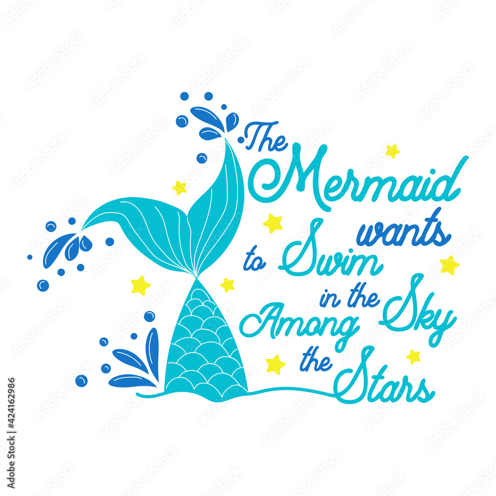 The mermaid dreams of swimming in the sky among the stars. Mermaid tail card with water splashes, stars.