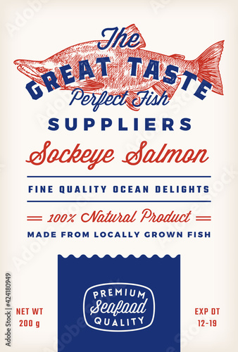 Great Taste Fish Suppliers Abstract Vector Rustic Packaging Label Design. Retro Typography and Hand Drawn Sockeye Salmon Silhouette Vintage Background Layout. Isolated