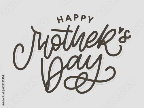 Happy Mothers Day lettering. Handmade calligraphy vector illustration. Mother s day card with heart