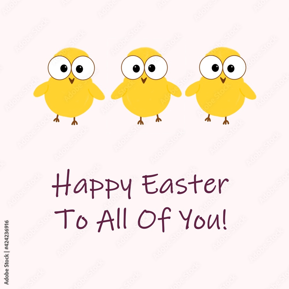 Three cute baby chickens on pink background with text Happy Easter to all of you. Happy Easter postcard illutration.