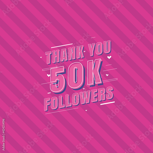 Thank you 50k Followers celebration, Greeting card for 50000 social followers.
