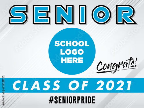 Class of 2021 Sign for Graduating Students | Senior Sign Template | Customizable Layout for High Schools | Senior Class Vector Poster Design