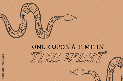 Εκτύπωση καμβά Doodle snake graphic with text in muted brown, once upon the time in the west