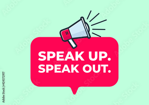 Speak up speak out quote poster with megaphone on green background.