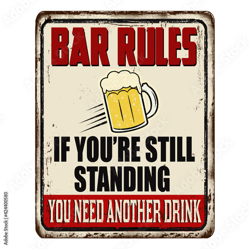 Bar rules vintage rusty metal sign