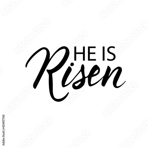 He is risen Easter holiday vector calligraphy lettering. Christian religious card for Easter celebration. Jesus Christ resurrection poster