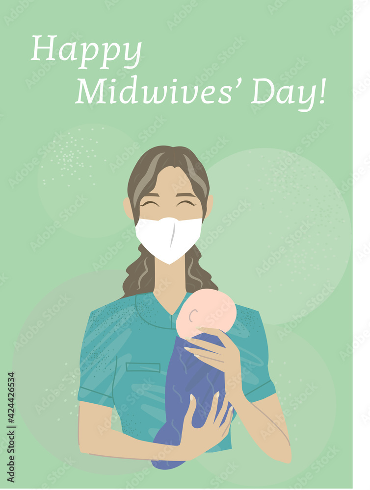 Happy Midwife Day! The nurse holds the baby in her arms. Congratulation text for postcard Happy Midwife Day! The nurse holds the baby in her arms. Congratulation text for postcard