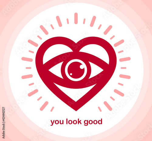 You look great concept cheerful greeting vector design element, compliment stylish retro design created with heart and eye, creative icon or logo, dating valentine day theme.