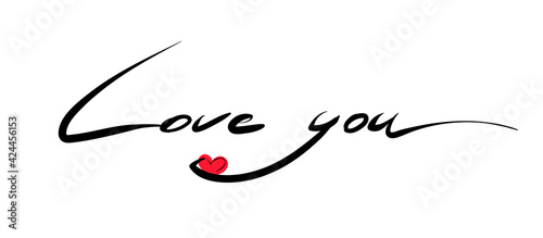 love you handwritten lettering. Concept for printing, cards,postcards, posters.Calligraphic inscription design.