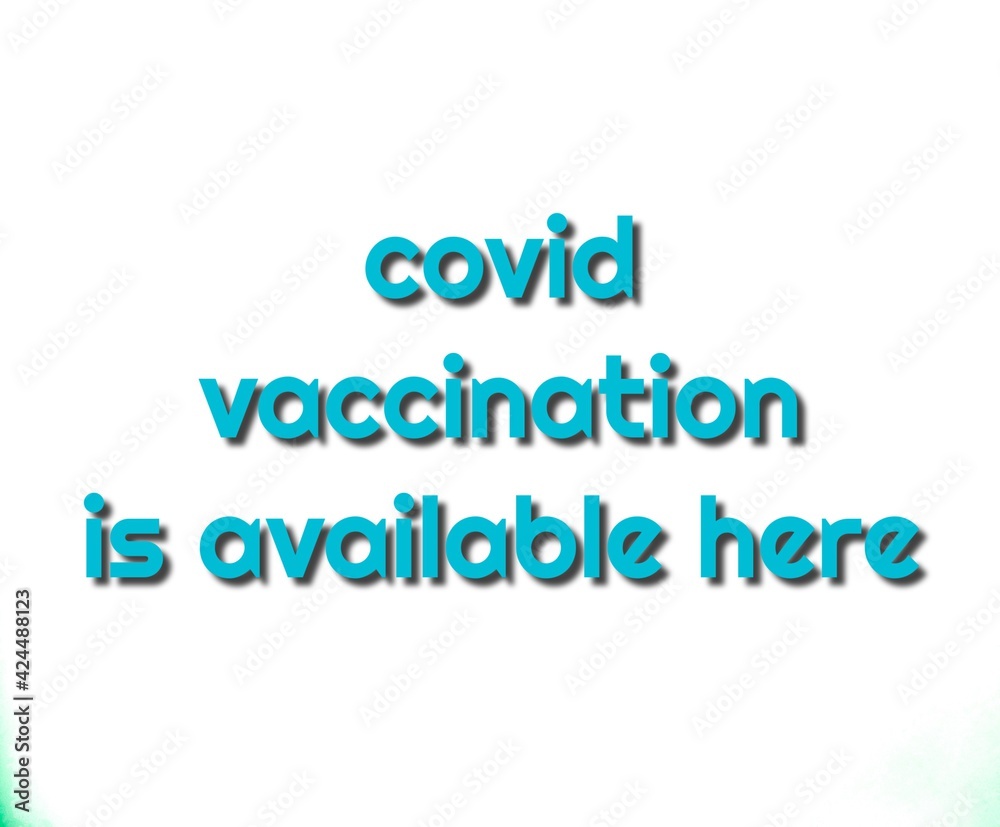 covid vaccination is available here text 3d with white backround illustration covid vaccination is available here text 3d with white backround illustration