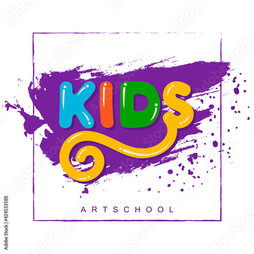 Abstract amusing bright paint frame kids art school logo,childhood paint sign,kids club icon,playground symbol.Design templates kid shop,toy store,kindergarten,kids city.Vector illustration hand drawn