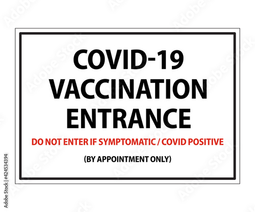 COVID-19 Vaccination Entrance Banner, COVID-19 Vaccination Entrance, Do Not Enter If Symptomatic / COVID Positive