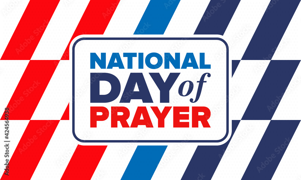 National Day of Prayer in United States. First Thursday of May. Annual day when Americans turn to God in prayer and meditation. Poster, card, banner and background. Vector illustration