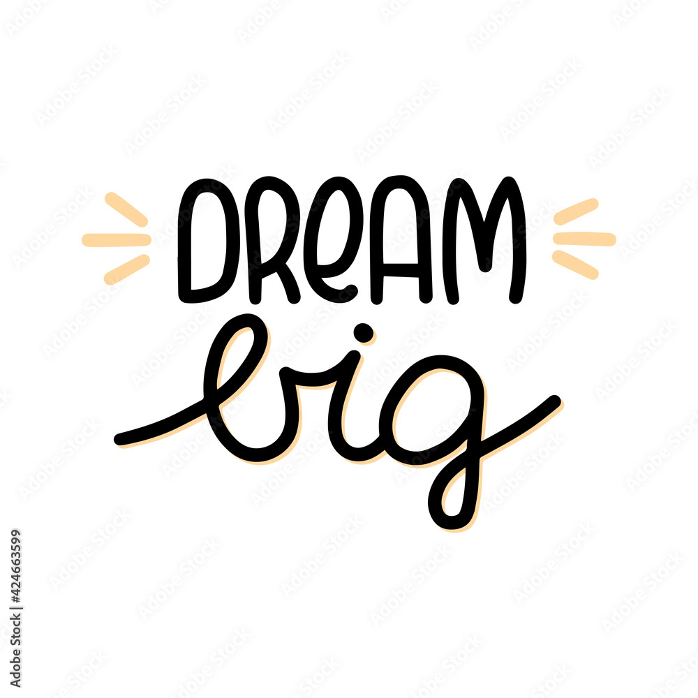 DREAM BIG brush lettering. Typography, motivation, inspirational vector design for print on tee, card, banner, poster, hoody. DREAM BIG brush lettering. Typography, motivation, inspirational vector design for print on tee, card, banner, poster, hoody.