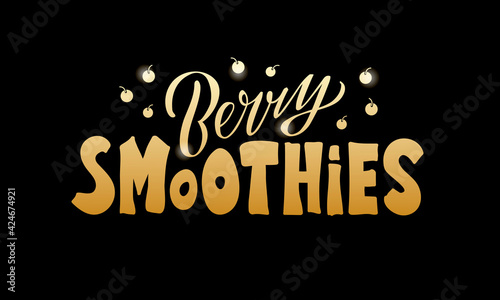 Vector illustration of berry smoothies lettering for banner, poster, signage, business card, product, menu design. Handwritten creative calligraphic text for digital use or print
