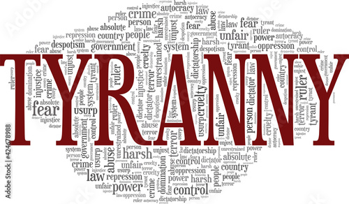 Tyranny vector illustration word cloud isolated on a white background.