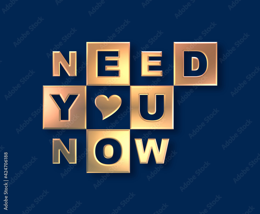 Need you now con sfondo colorato Need you now con sfondo colorato