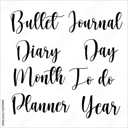 Bullet Journal, Diary, Day, Month, To Do, Planner, Year. Calligraphy stickers for stationery. Bullet Journal, Planner, Diary. Black words, isolated on white background. Vector image. 