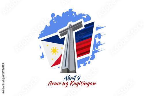 Translation: April 9. Day of Valor. Also known as Bataan Day vector illustration. Suitable for greeting card, poster and banner.