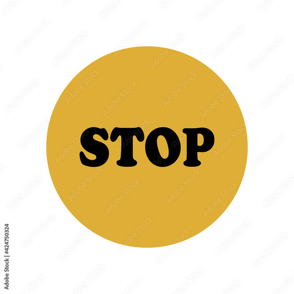 The word STOP is black in a yellow circle. Hazard warning. Fencing and stopping. Smartphone user interface button. The word STOP is black in a yellow circle. Hazard warning. Fencing and stopping. Smartphone user interface button.