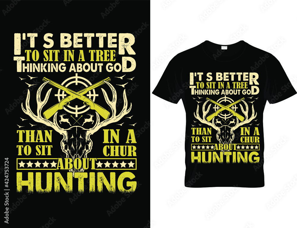 It's better to sit in a tree, Hunting T shirt Design
