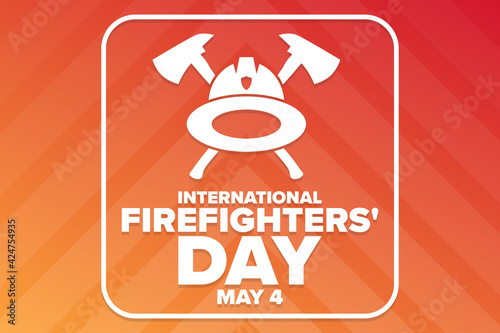 International Firefighters' Day. May 4. Holiday concept. Template for background, banner, card, poster with text inscription. Vector EPS10 illustration.