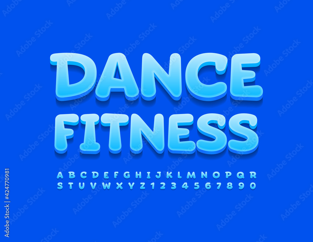 Vector bright logo Dance Fitness. Blue creative Font, Playful set of Alphabet Letters and Numbers