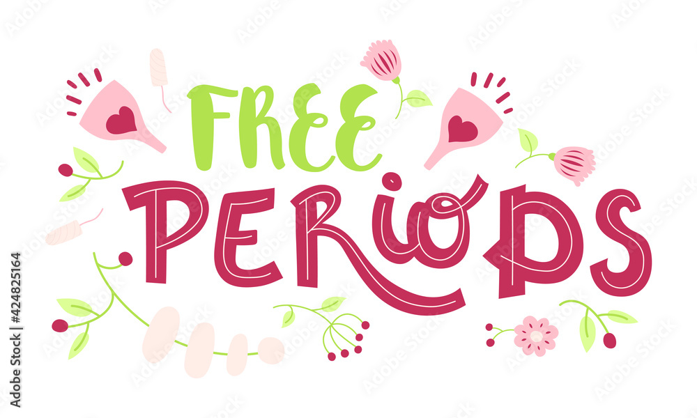 Free periods - hand drawn lettering with floral decoration. Quote about menstruation. Modern phrase, colorful sketch inscription. T-shirt, poster, banner typography design. Vector.