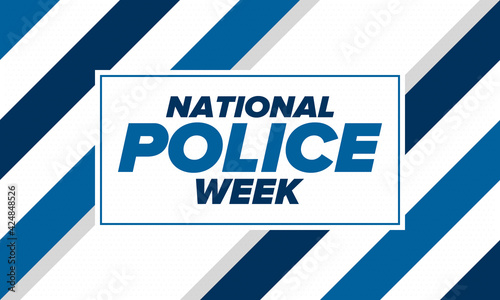 National Police Week in May. Celebrated annual in United States. In honor of the police hero. Police badge and patriotic elements. Officers Memorial Day. Poster, card, banner. Vector illustration