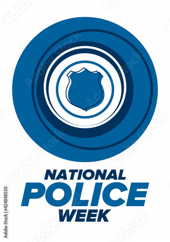 National Police Week in May. Celebrated annual in United States. In honor of the police hero. Police badge and patriotic elements. Officers Memorial Day. Poster, card, banner. Vector illustration