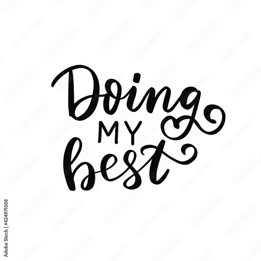 Doing my best. Small business owner quote. Shop small Entrepreneur tshirt. Hand lettering bundle, brush calligraphy vector design overlay