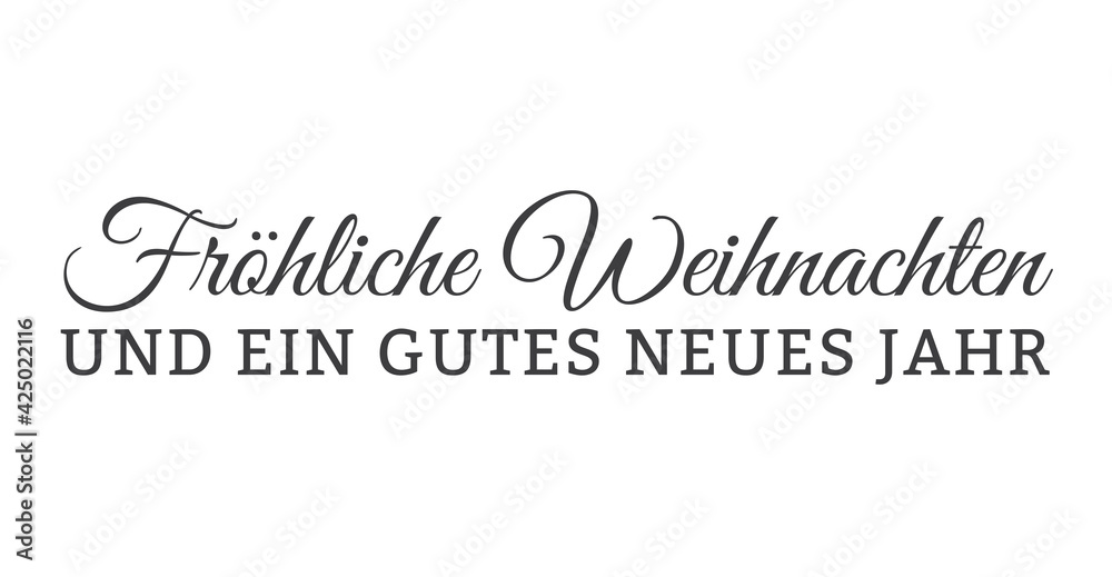 Fröhliche Weihnachten und ein gutes neues Jahr Schriftzug, schwarz, Kartentext Fröhliche Weihnachten und ein gutes neues Jahr Schriftzug, schwarz, Kartentext