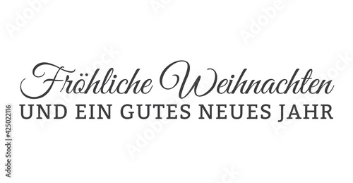 Fröhliche Weihnachten und ein gutes neues Jahr Schriftzug, schwarz, Kartentext