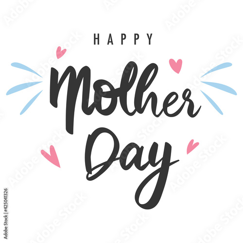 Happy mother s day Calligraphy handwriting with heart isolated on white background   Vector illustration EPS 10