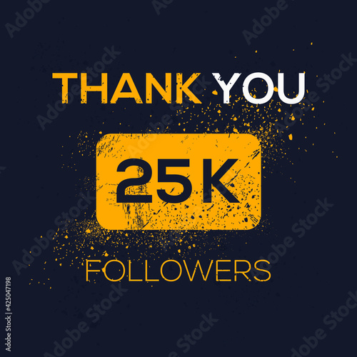 Creative Thank you (25k, 25000) followers celebration template design for social network and follower ,Vector illustration.