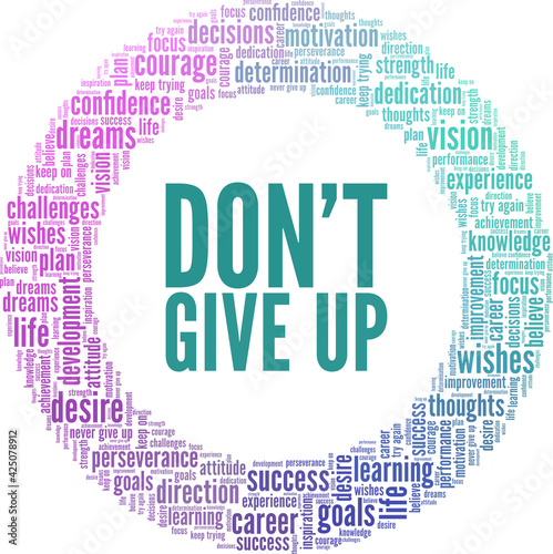 Don't give up vector illustration word cloud isolated on a white background.